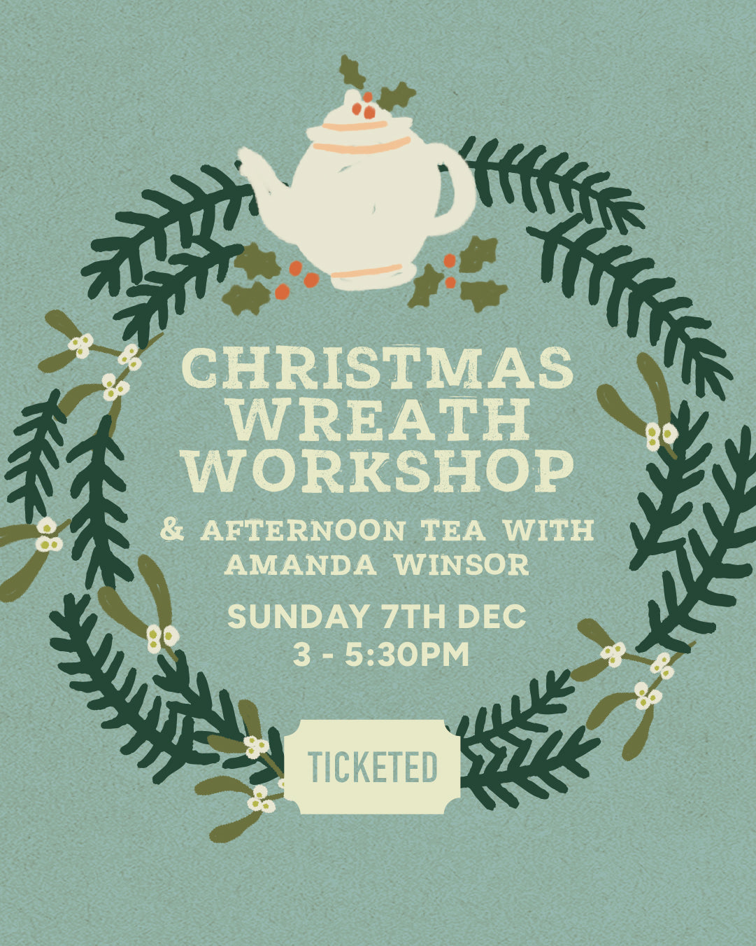 Christmas Wreath Workshop & Afternoon Tea | Sunday 7th December